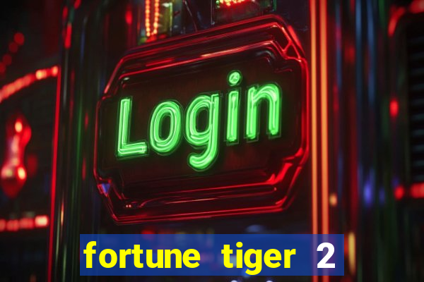 fortune tiger 2 demo revenge